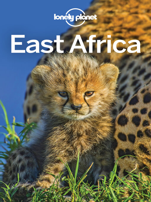 Title details for Lonely Planet East Africa by Anthony Ham - Available